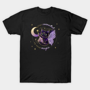 Stay Connected to your Magic Crystal Cat Quote T-Shirt